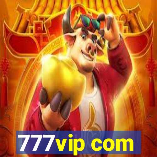 777vip com